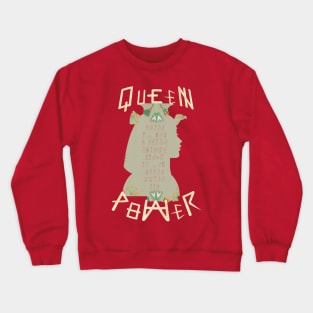 Queen Power Crewneck Sweatshirt